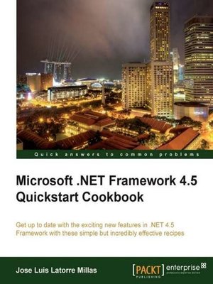 cover image of Microsoft .NET Framework 4.5 Quickstart Cookbook